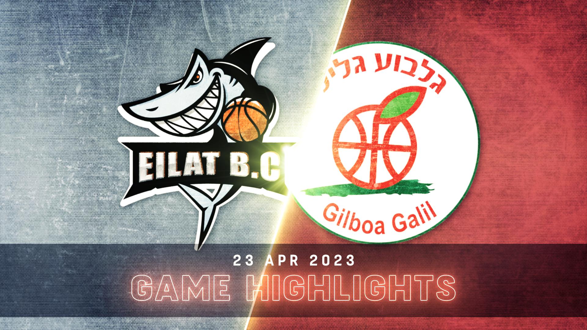Hapoel Yossi Avrahami Eilat vs. Hapoel Gilboa Galil - Game Highlights